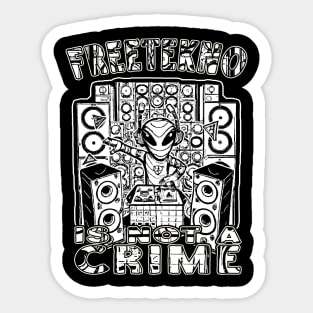 Soundsystem Free Tekno Is Not A Crime! Sticker